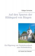 eBook: Auf den Spuren der Hildegard von Bingen