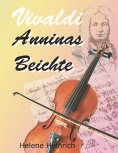 eBook: Vivaldi - Anninas Beichte