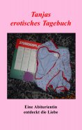 ebook: Tanjas erotisches Tagebuch