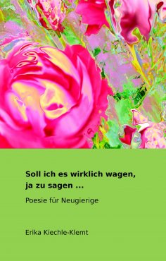 ebook: Soll ich es wirklich wagen, ja zu sagen ...