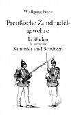 eBook: Preußische Zündnadelgewehre