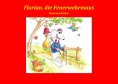 eBook: Florian, die Feuerwehrmaus