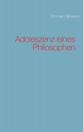 eBook: Adoleszenz eines Philosophen