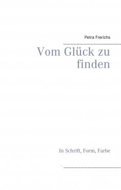 eBook: Vom Glück zu finden