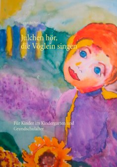 eBook: Julchen hör, die Vöglein singen