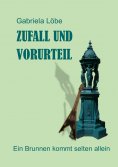 eBook: Zufall und Vorurteil
