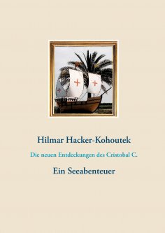 ebook: Die neuen Entdeckungen des Cristobal C.