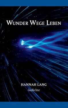 eBook: Wunder Wege Leben
