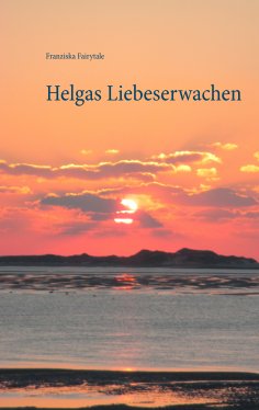 eBook: Helgas Liebeserwachen