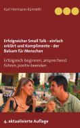 ebook: Erfolgreicher Small Talk -  einfach erklärt  / Komplimente - der Balsam für Menschen