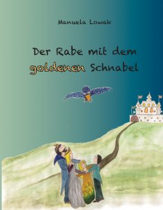 ebook: Der Rabe mit dem goldenen Schnabel