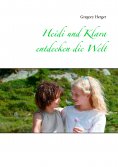 ebook: Heidi und Klara entdecken die Welt