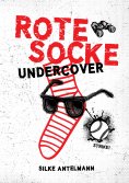 ebook: Rote Socke undercover