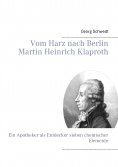 eBook: Vom Harz nach Berlin Martin Heinrich Klaproth