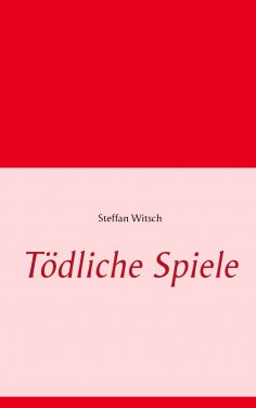 eBook: Tödliche Spiele