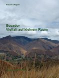 ebook: Ecuador - Vielfalt auf kleinem Raum