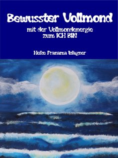 eBook: Bewusster Vollmond