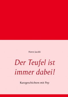 eBook: Der Teufel ist immer dabei!