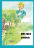 eBook: Professor Pulin und Lorin