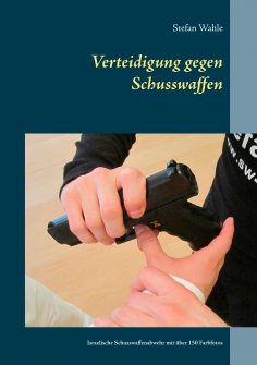 eBook: Verteidigung gegen Schusswaffen