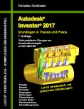 ebook: Autodesk Inventor 2017 - Grundlagen in Theorie und Praxis