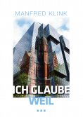 ebook: Ich glaube, weil ...