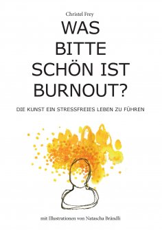 ebook: Was bitte schön ist Burnout?