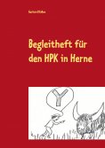 eBook: Begleitheft für den HPK in Herne