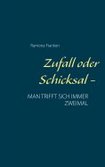 ebook: Zufall oder Schicksal -
