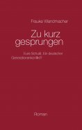 ebook: Zu kurz gesprungen