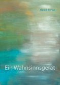 ebook: Ein Wahnsinnsgerät
