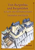 eBook: Vom Burgenbau und Burgenleben in Nord- und Mitteldeutschland