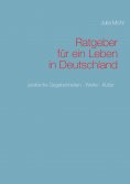 eBook: Ratgeber für ein Leben in Deutschland