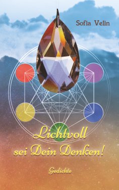 ebook: Lichtvoll sei Dein Denken!