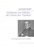 eBook: Hellmuth von Mücke - der Mann der "Emden"