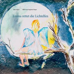 eBook: Emma rettet die Lichtelfen