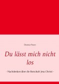 ebook: Du lässt mich nicht los