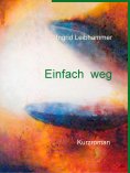 eBook: Einfach weg
