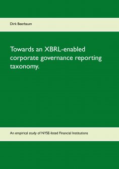 eBook: Towards an XBRL-enabled corporate governance reporting taxonomy.