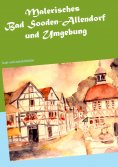 ebook: Malerisches Bad Sooden-Allendorf und Umgebung