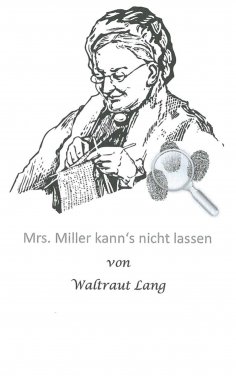 eBook: Mrs. Miller kann's nicht lassen