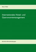 ebook: Internationales Hotel- und Gastronomiemanagement