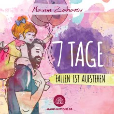 eBook: 7 Tage - Fallen ist Aufstehen