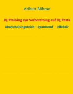 ebook: IQ-Training zur Vorbereitung auf IQ-Tests