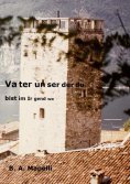 eBook: Vater unser, der du bist im Irgendwo
