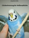 ebook: Clickertraining für Wellensittiche