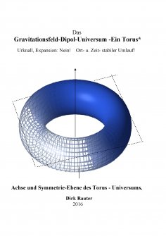 ebook: Das Gravitationsfeld-Dipol-Universum - Ein Torus