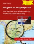 eBook: Erfolgreich im Paraguaygeschäft
