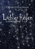ebook: Lichterregen: Im Rausch der Zeit
