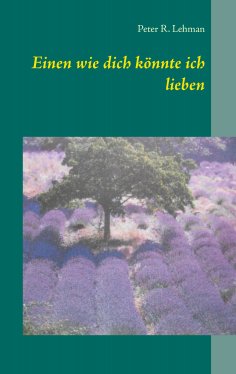 eBook: Einen wie dich könnte ich lieben